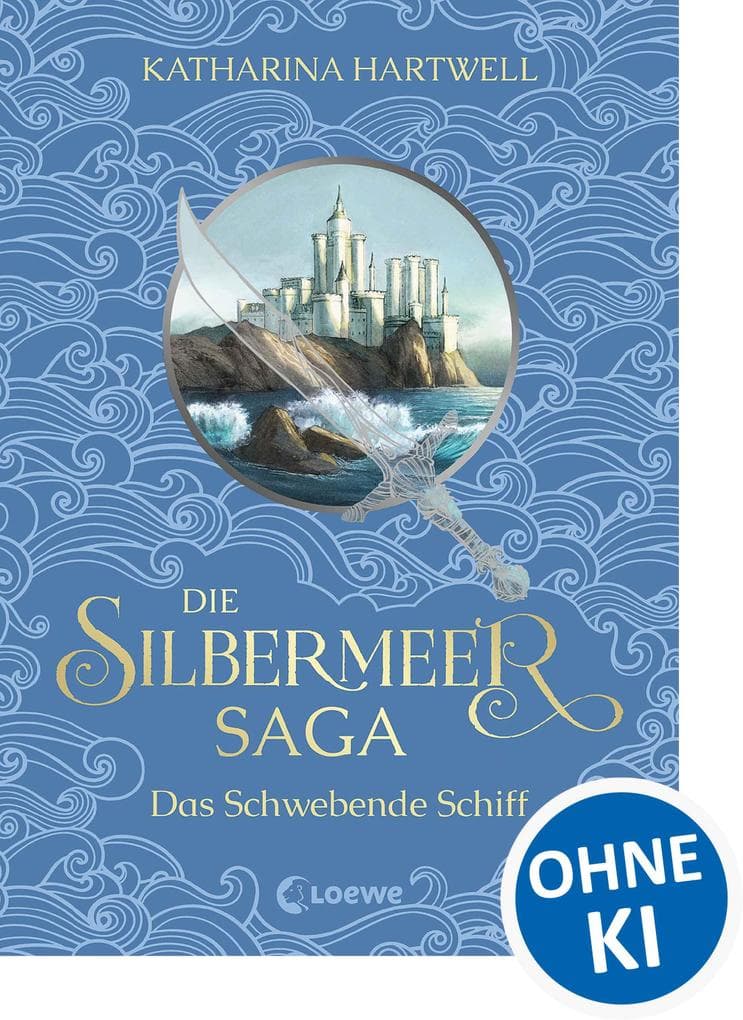 Die Silbermeer-Saga (Band 3) - Das Schwebende Schiff