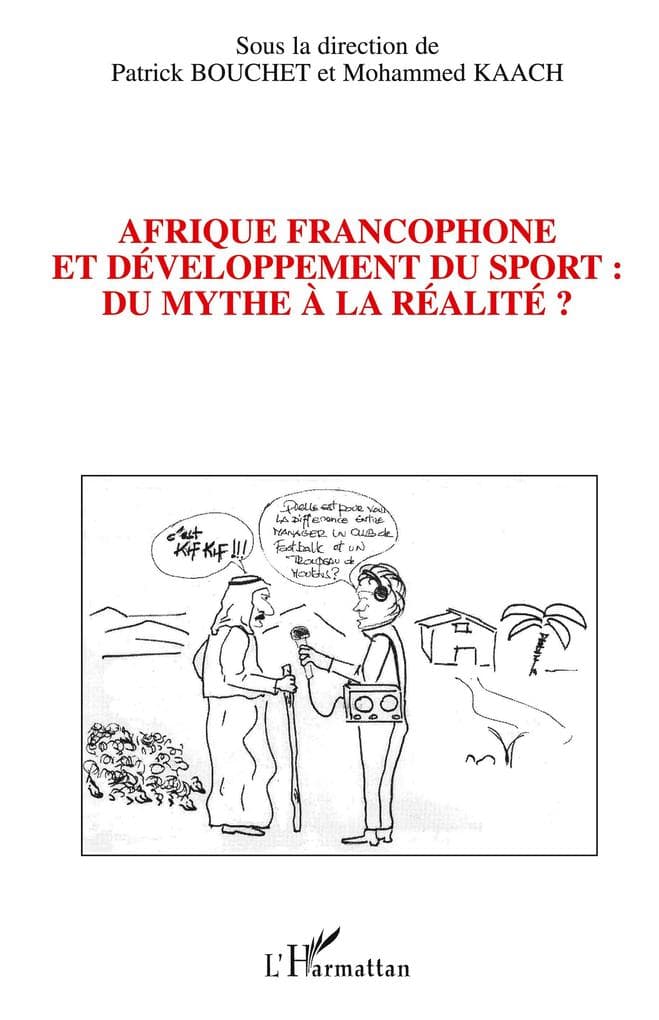 Afrique francophone et développement du sport du mythe à la réalité ?