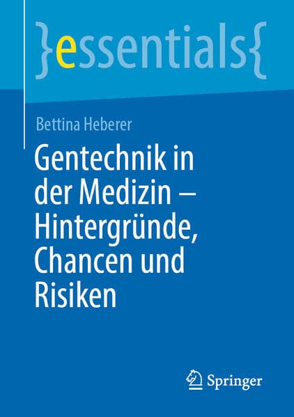 Gentechnik in der Medizin - Hintergründe, Chancen und Risiken