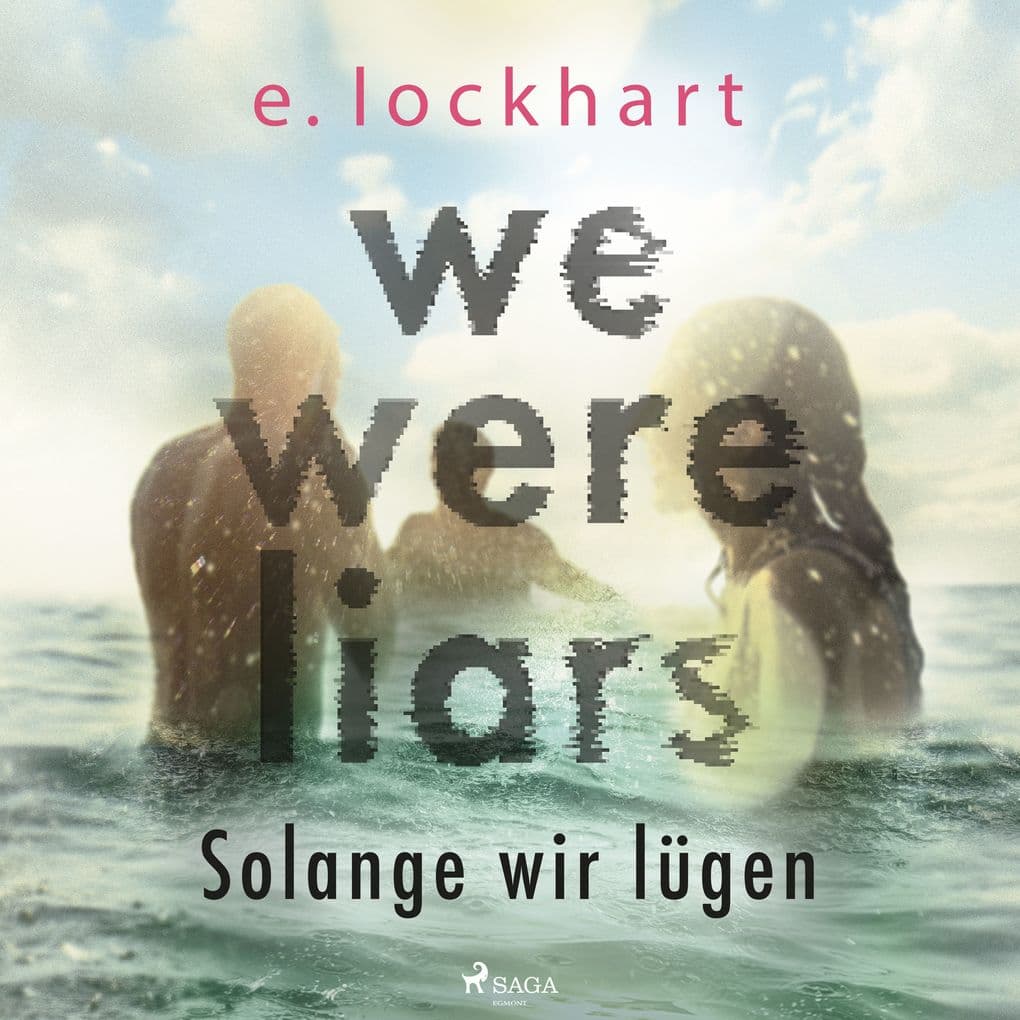 We Were Liars. Solange wir lügen (LügnerReihe, Band 1)