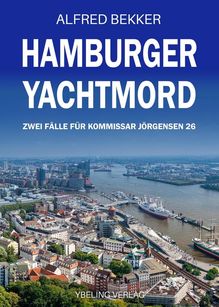 Hamburger Yachtmord: Zwei Fälle für Kommissar Jörgensen 26