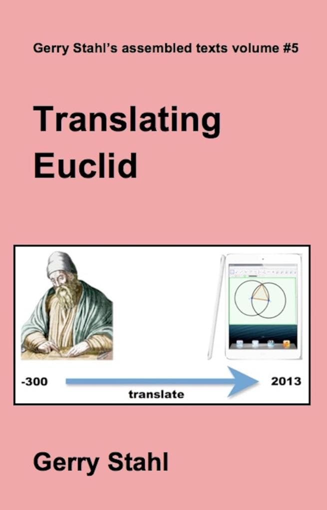 Translating Euclid (Gerry Stahl's eLibrary, #5)