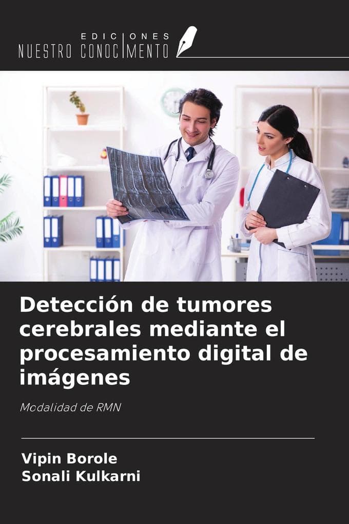 Detección de tumores cerebrales mediante el procesamiento digital de imágenes