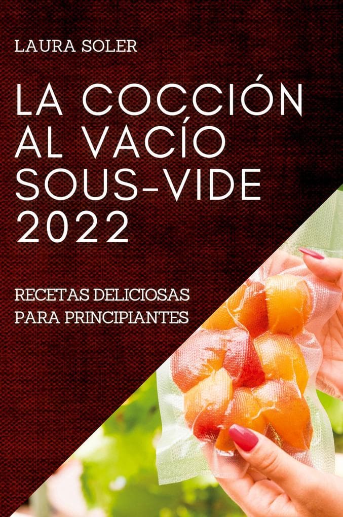 LA COCCIÓN AL VACÍO SOUS-VIDE 2022