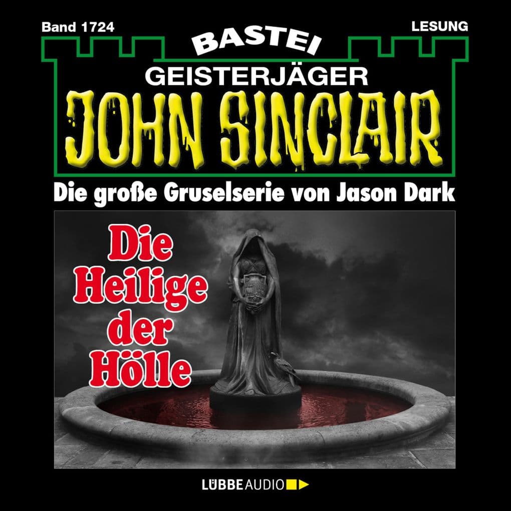 Die Heilige der Hölle (2. Teil) - John Sinclair, Band 1724