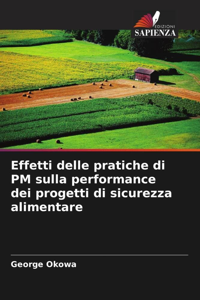 Effetti delle pratiche di PM sulla performance dei progetti di sicurezza alimentare