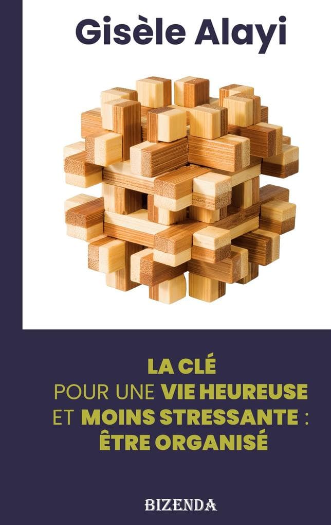 être organisé