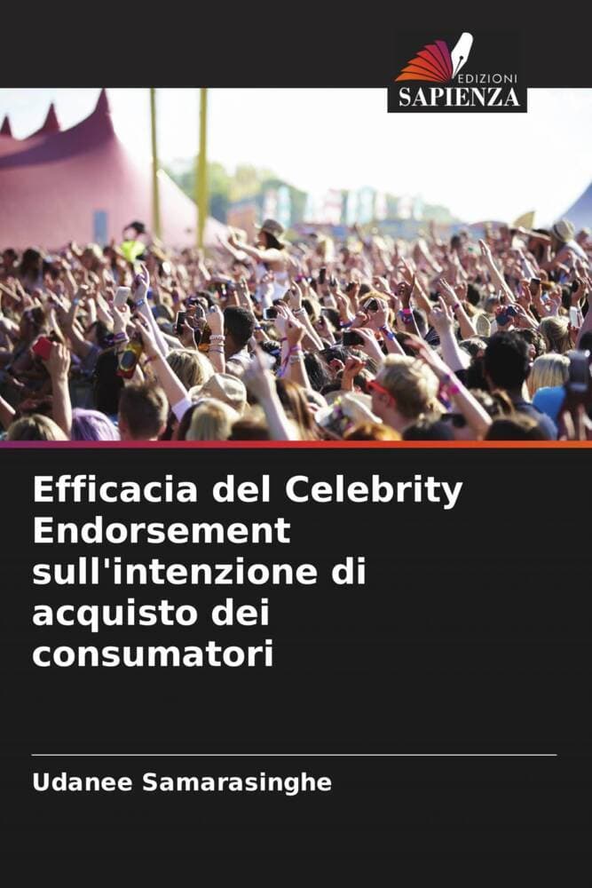 Efficacia del Celebrity Endorsement sull'intenzione di acquisto dei consumatori