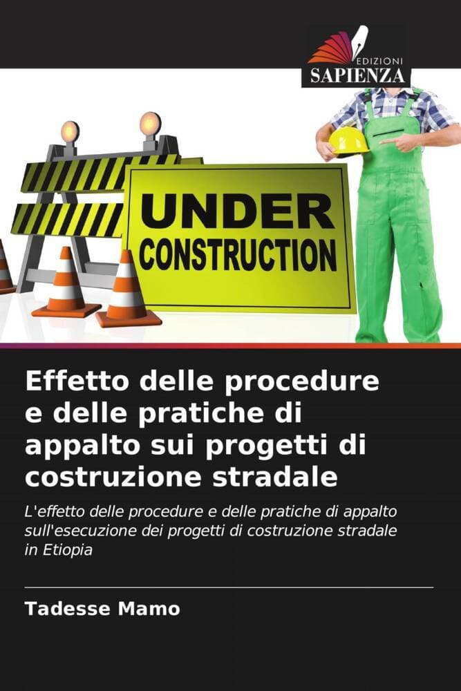 Effetto delle procedure e delle pratiche di appalto sui progetti di costruzione stradale