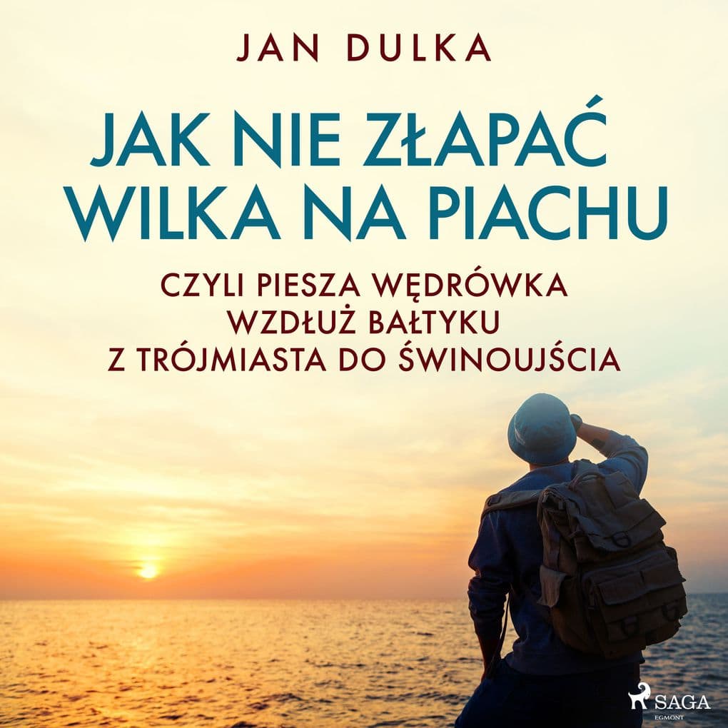 Jak nie zapa wilka na piachu, czyli piesza wdrówka wzdu Batyku z Trójmiasta do winoujcia