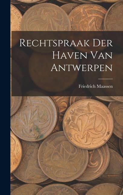Rechtspraak Der Haven Van Antwerpen