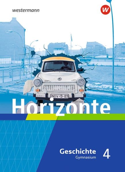Horizonte - Geschichte 4. Schulbuch. Gymnasien. Hessen und im Saarland Ausgabe 2021