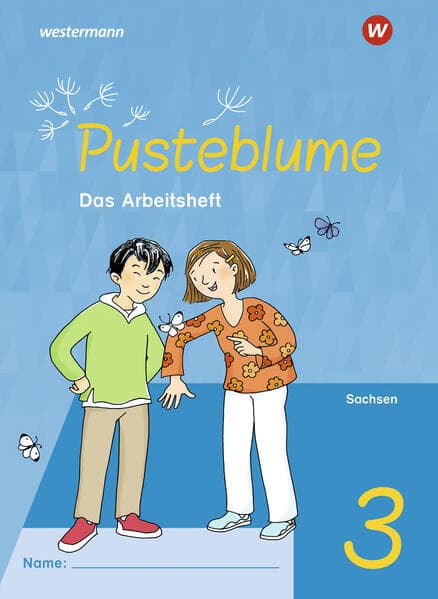 Pusteblume. Sachunterricht 3. Arbeitsheft. Für Sachsen