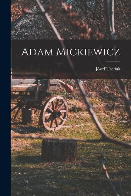 Adam Mickiewicz