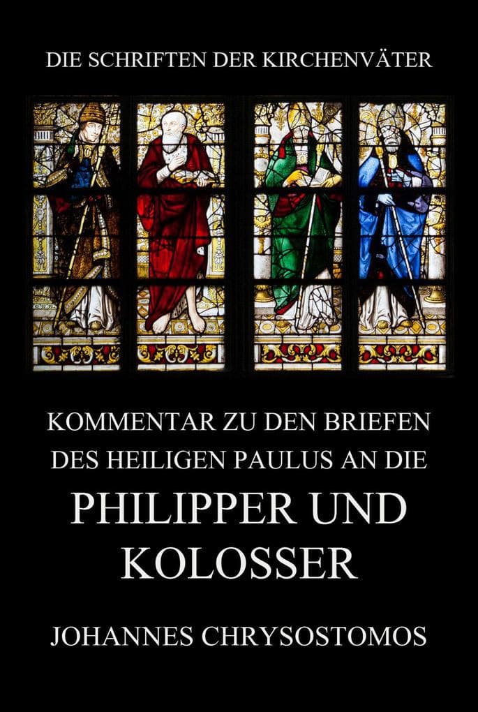 Kommentar zu den Briefen des Heiligen Paulus an die Philipper und Kolosser