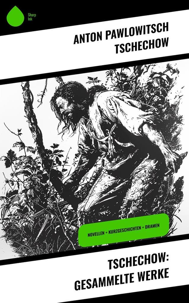 Tschechow: Gesammelte Werke