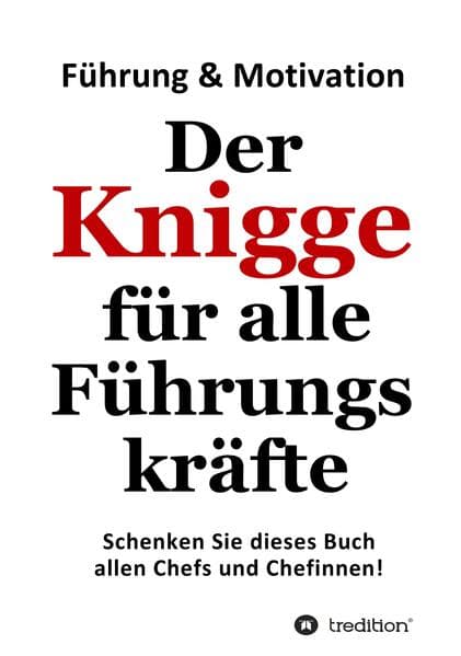 Der Knigge für alle Führungskräfte