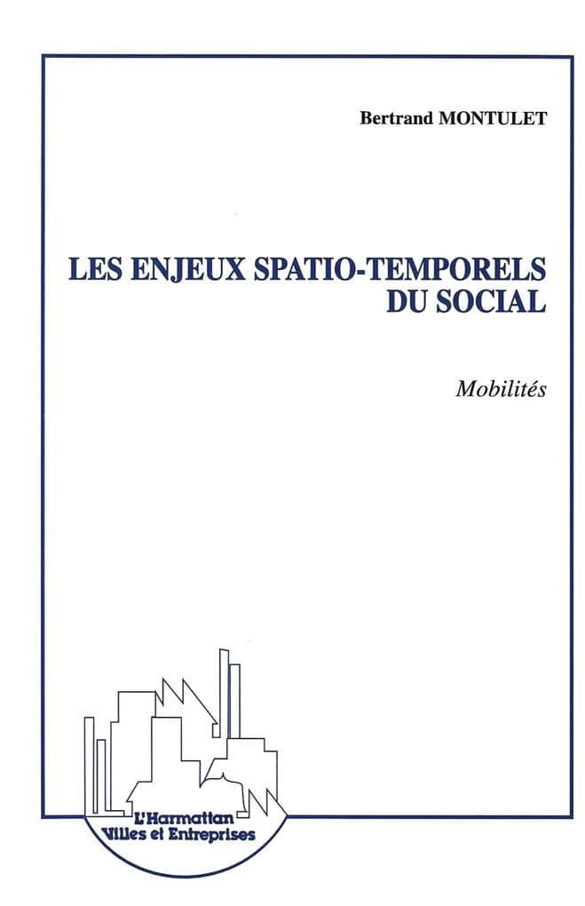 Les Enjeux Spatio-Temporels du Social