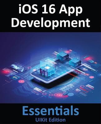 iOS 16 App Development Essentials - UIKit Edition