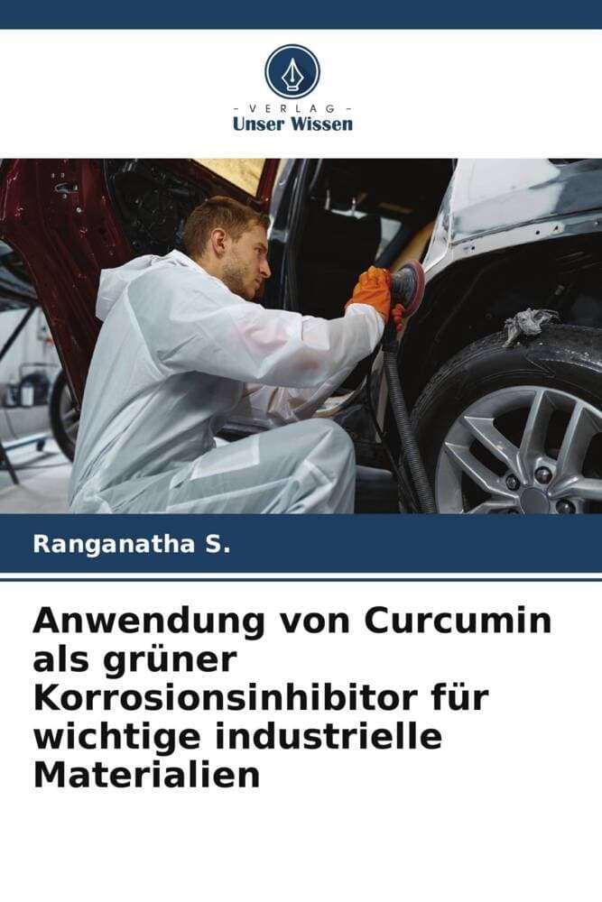 Anwendung von Curcumin als grüner Korrosionsinhibitor für wichtige industrielle Materialien