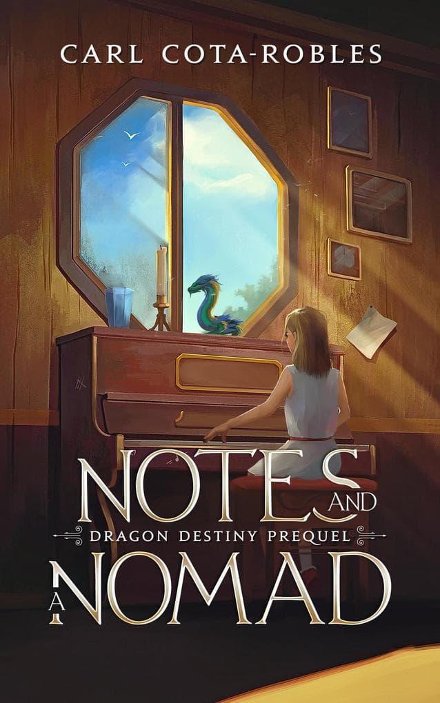Notes and a Nomad (Dragon Destiny, #0)