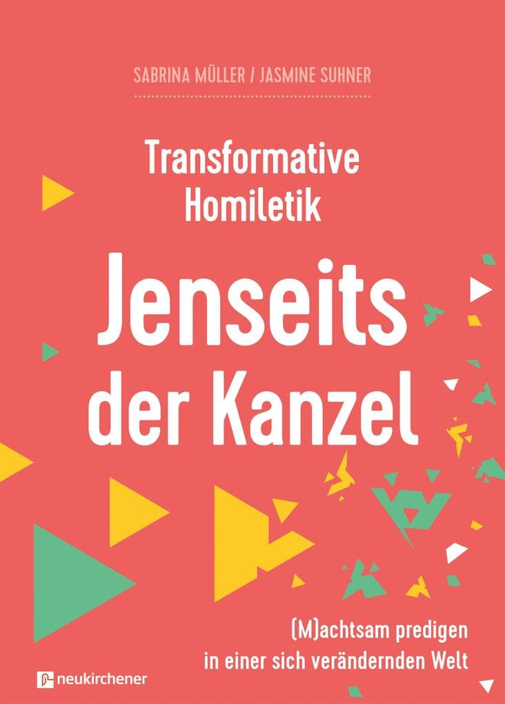 Transformative Homiletik. Jenseits der Kanzel