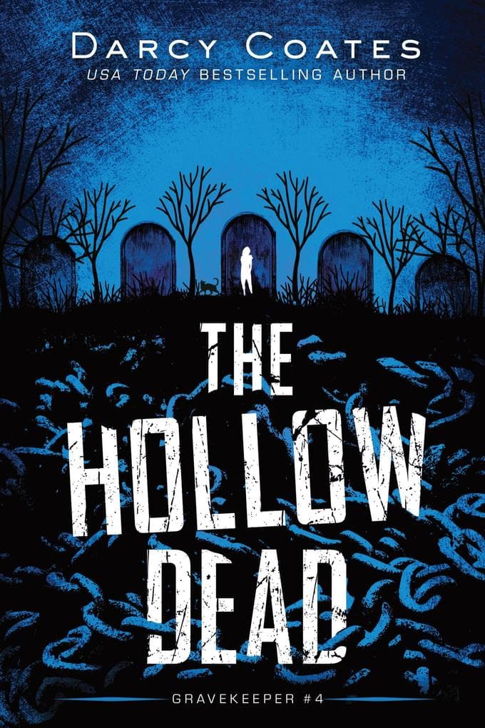 The Hollow Dead (Gravekeeper, #4)