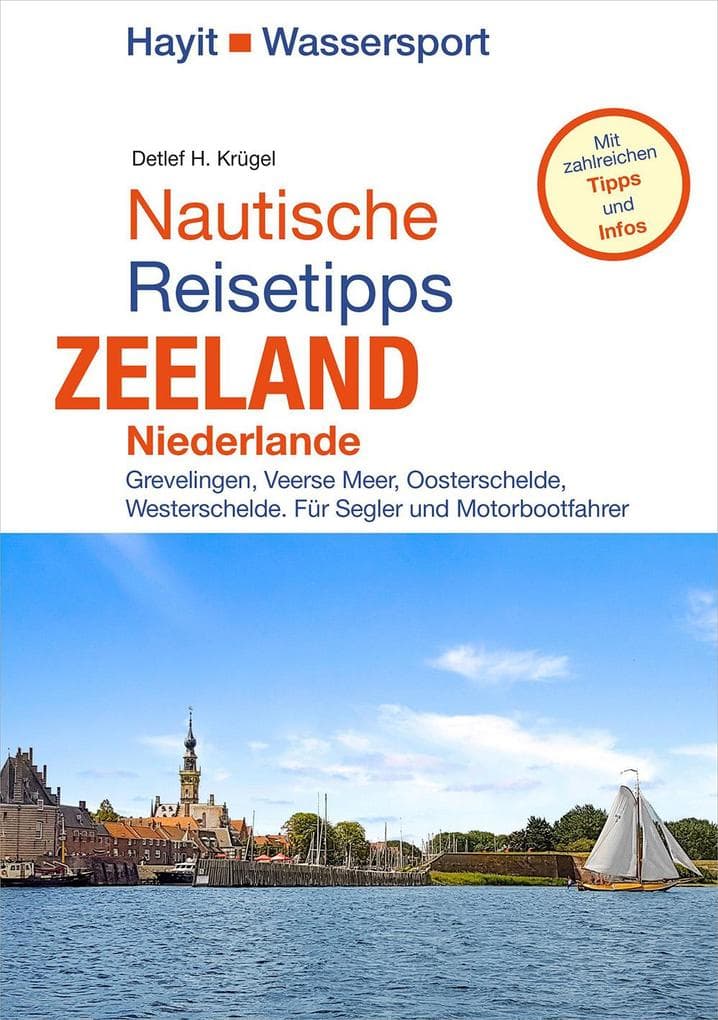 Nautische Reisetipps Zeeland / Niederlande