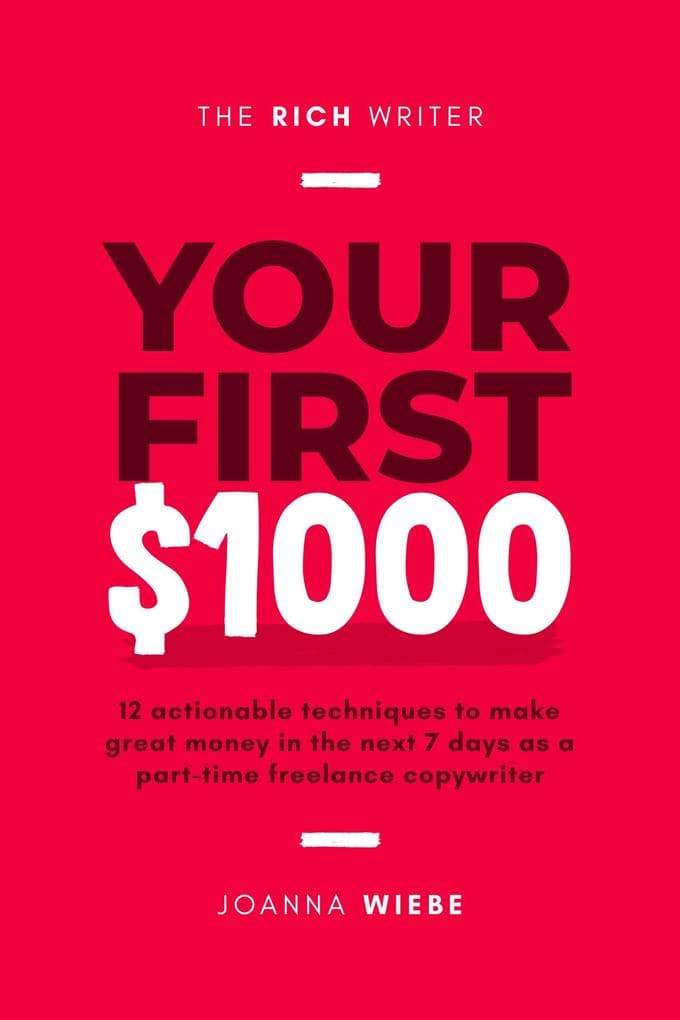 Your First $1000 (The Rich Writer Series, #1)