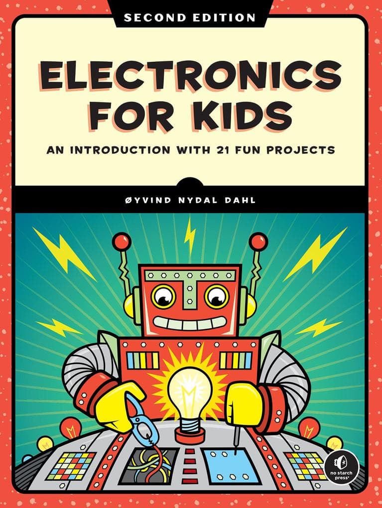 Electronics for Kids, 2nd Edition