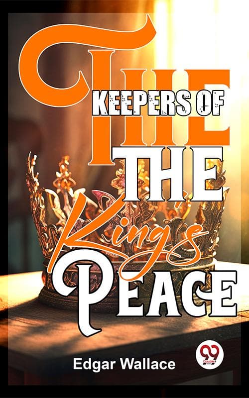 The Keepers Of The King'S Peace