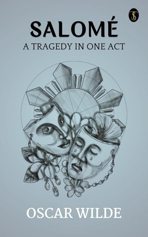Salome: A Tragedy in One Act