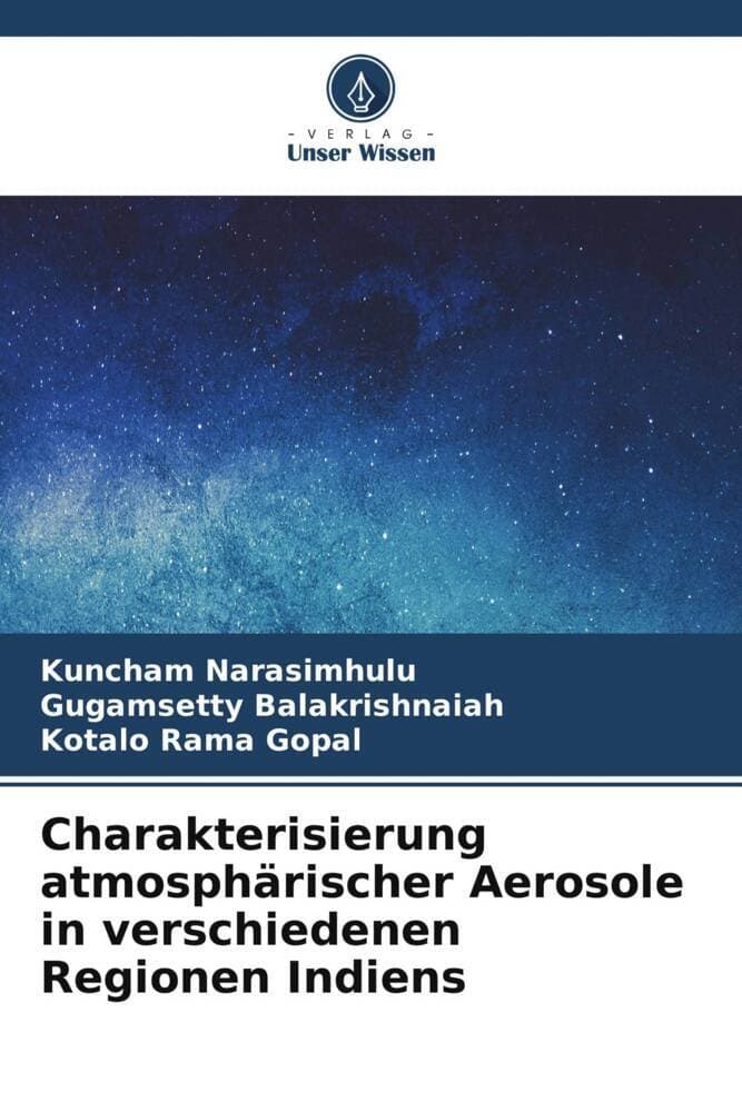 Charakterisierung atmosphärischer Aerosole in verschiedenen Regionen Indiens
