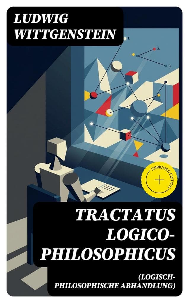 Tractatus logico-philosophicus (Logisch-philosophische Abhandlung)