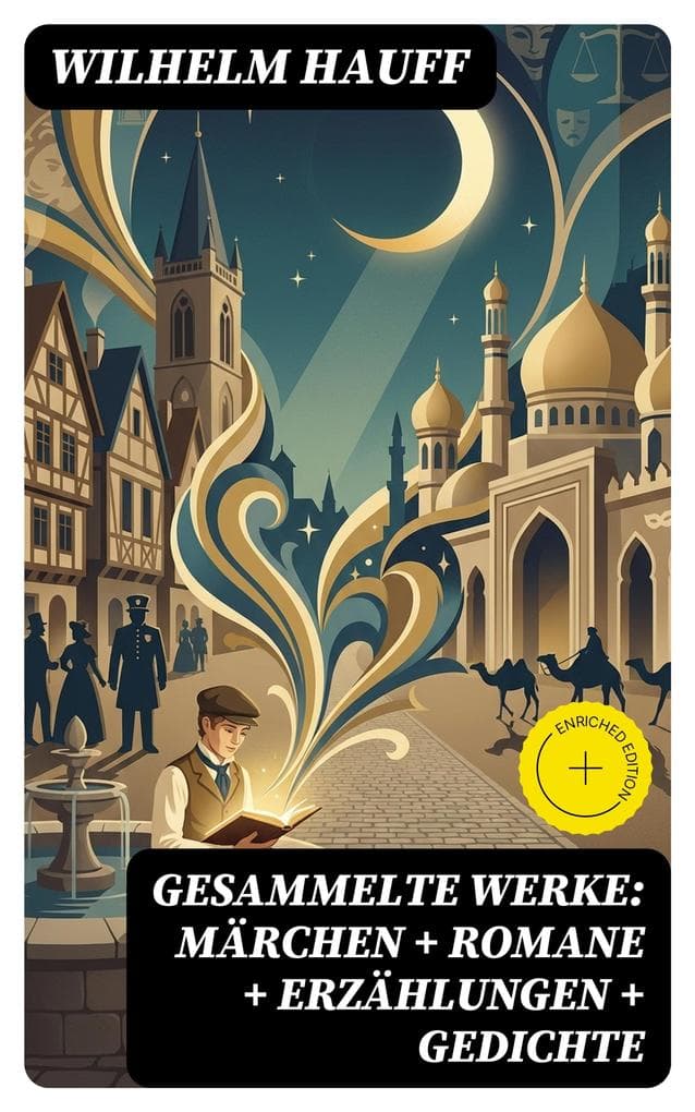 Gesammelte Werke: Märchen + Romane + Erzählungen + Gedichte
