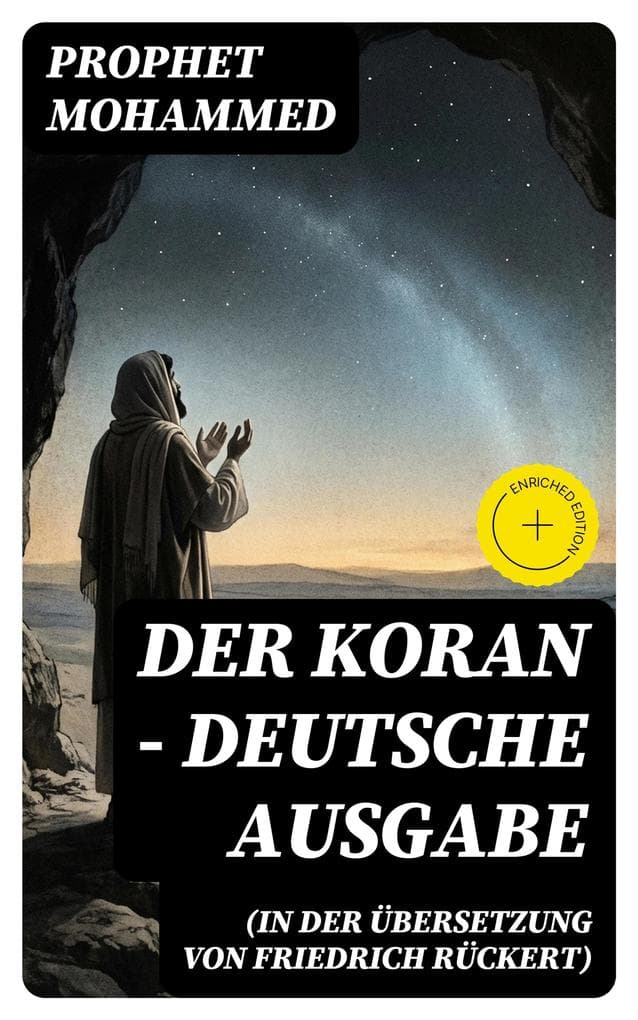 Der Koran (In der Übersetzung von Friedrich Rückert) - Deutsche Ausgabe