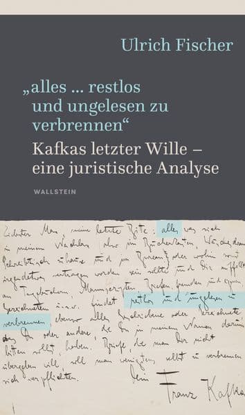 'alles ... restlos und ungelesen zu verbrennen'