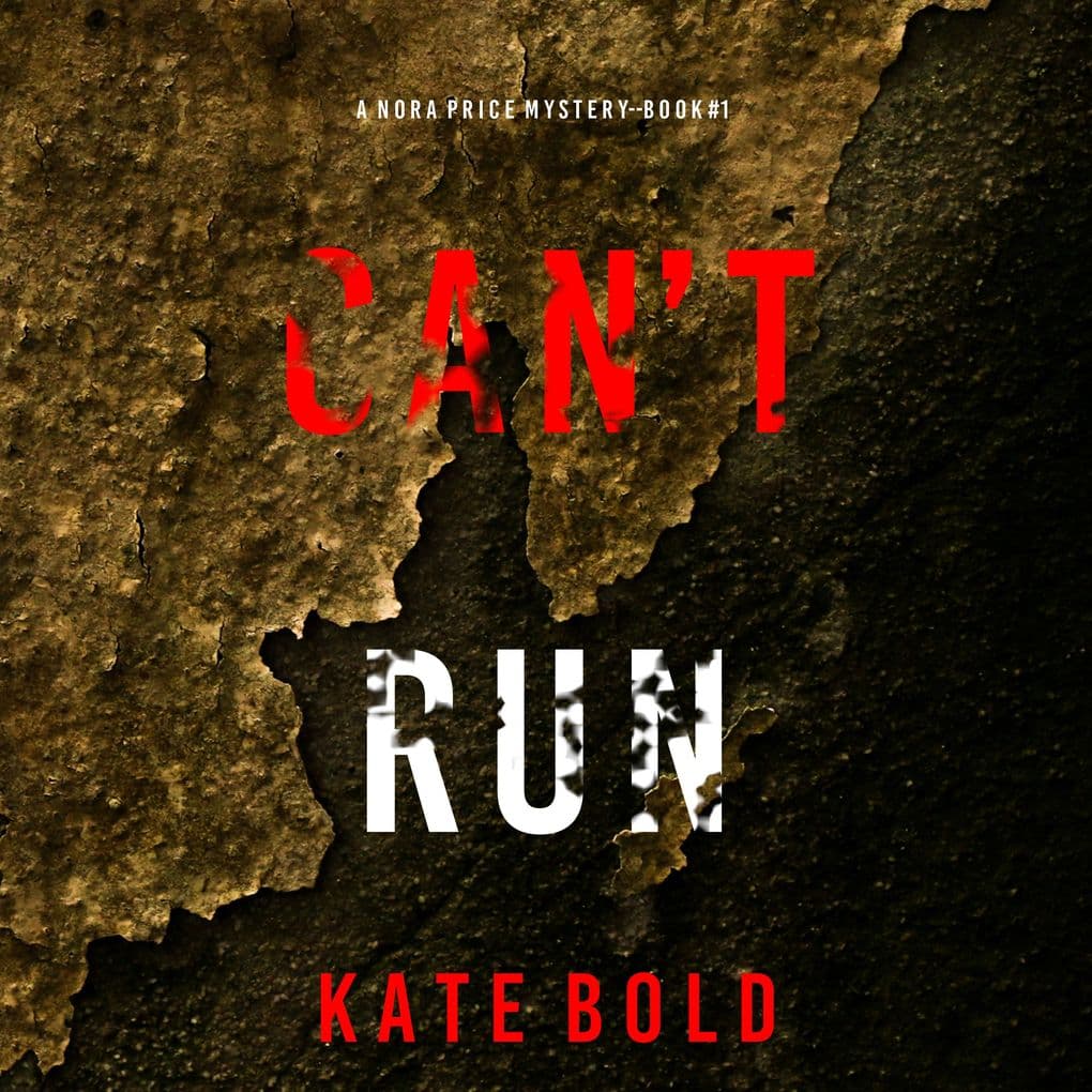 Can't Run (A Nora Price MysteryBook 1)