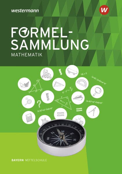 Mathe Kompass. Formelsammlung. Ausgabe für Bayern
