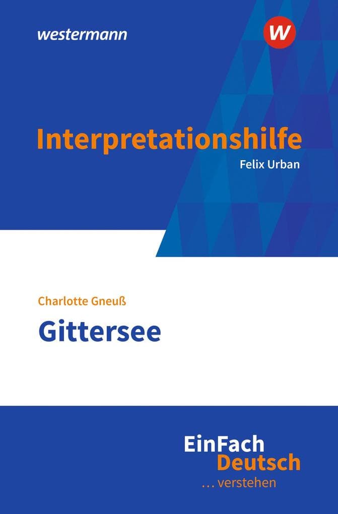 Gittersee. EinFach Deutsch ... Verstehen