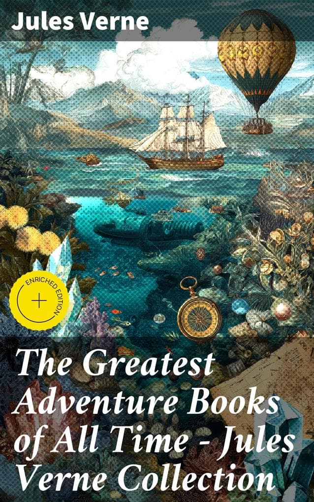 The Greatest Adventure Books of All Time - Jules Verne Collection