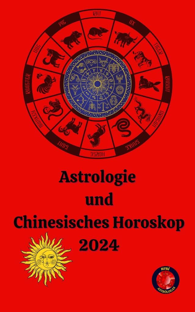 Astrologie und Chinesisches Horoskop 2024