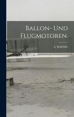 Ballon- und Flugmotoren.