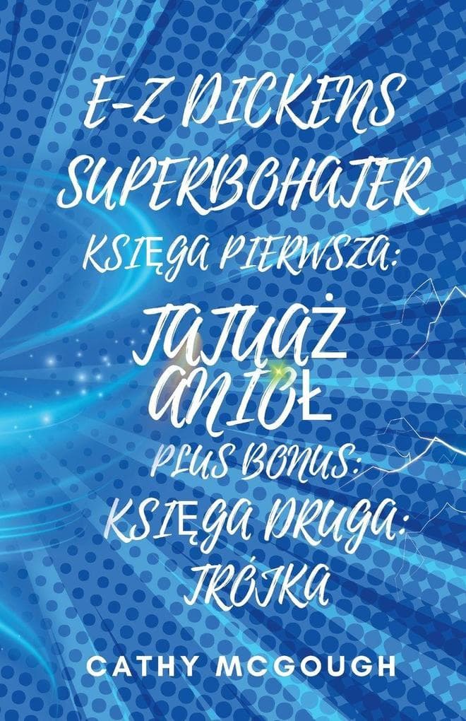 E-Z DICKENS SUPERBOHATER KSIGA 1 I 2 POLISH EDITION E-Z DICKENS SERIES