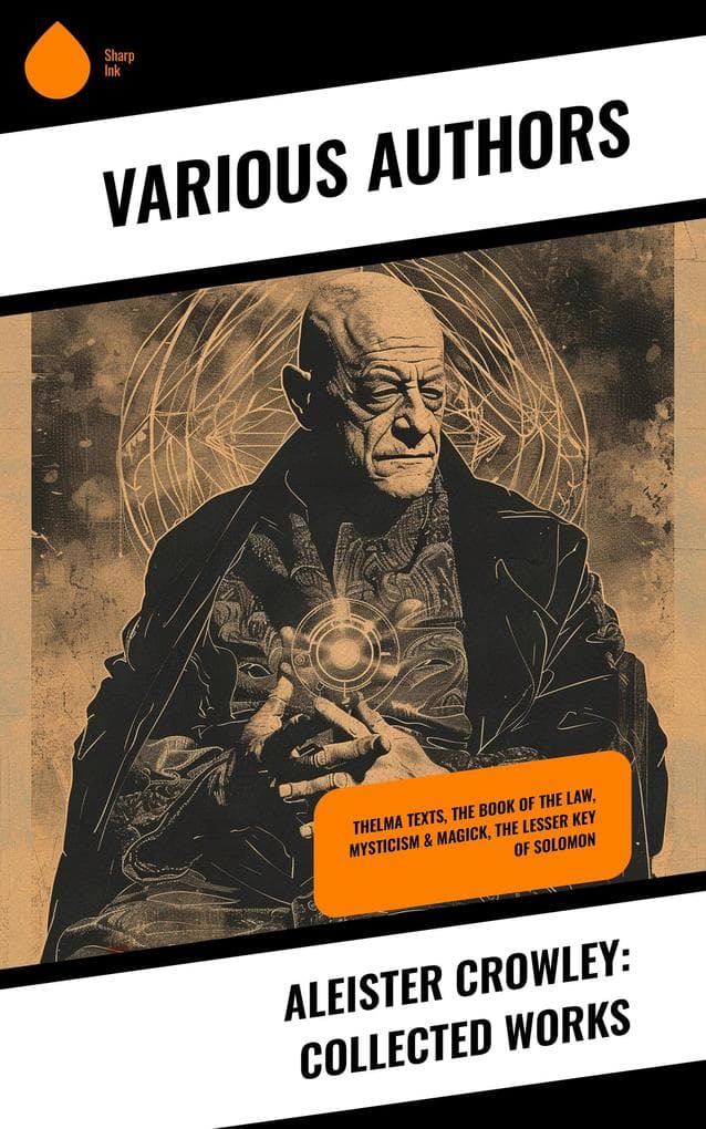 Aleister Crowley: Collected Works