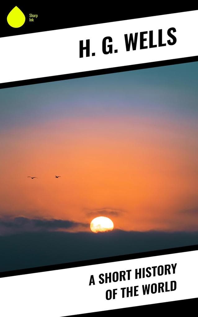 A Short History of The World