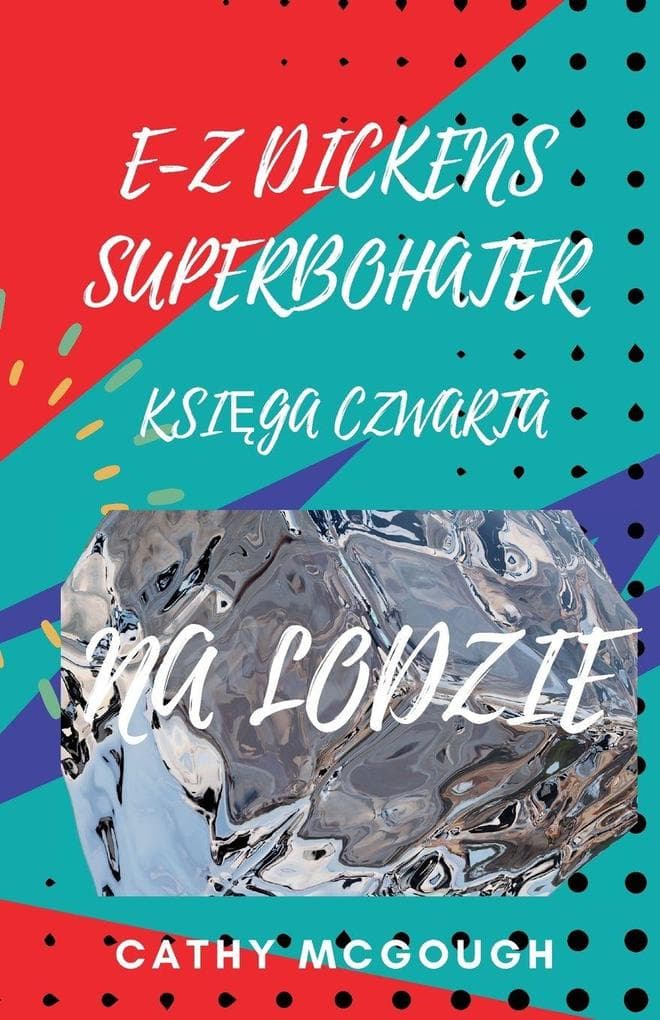 E-Z DICKENS SUPERBOHATER KSIGA 4 POLISH EDITION E-Z DICKENS SERIES
