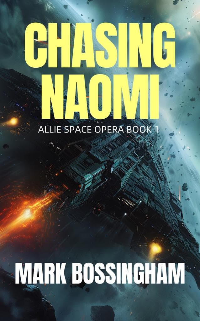 Chasing Naomi (ALLIE SPACE OPERA, #1)