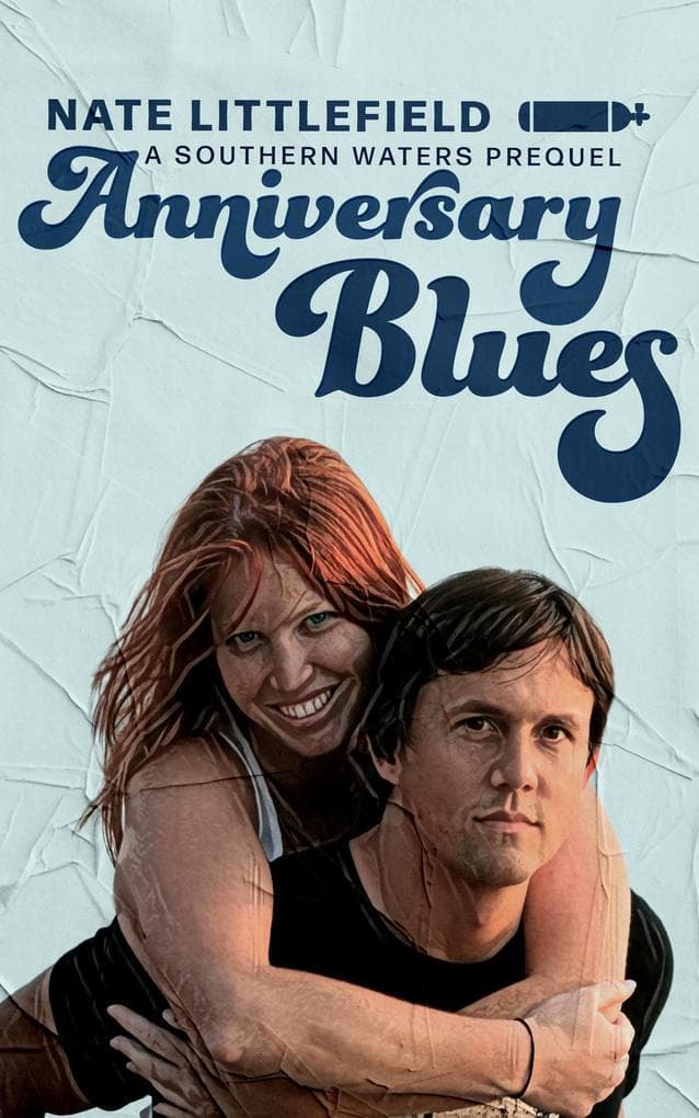 Anniversary Blues (Southern Waters Adventure Series, #0.5)