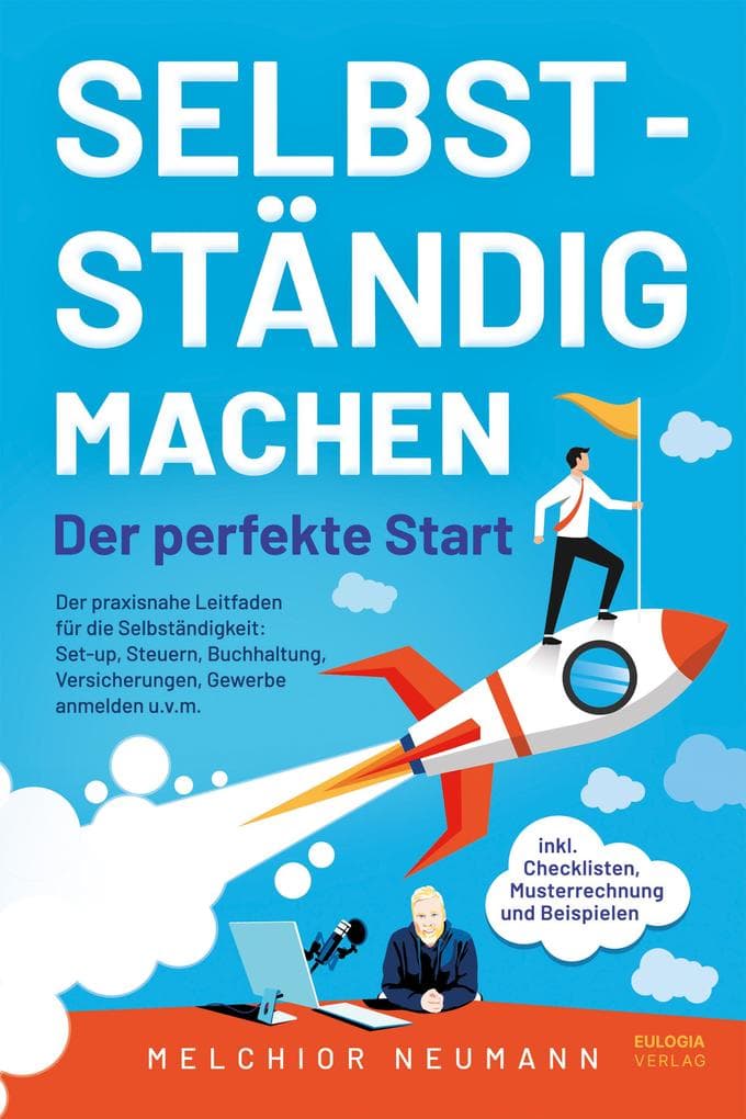 Selbstständig machen - Der perfekte Start